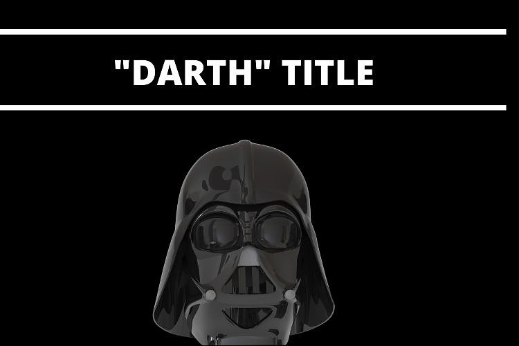 Darth is a title