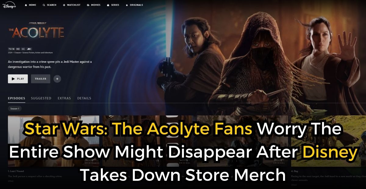 Star Wars: The Acolyte Fans Worry The Entire Show Might Disappear After Disney Takes Down Store Merch